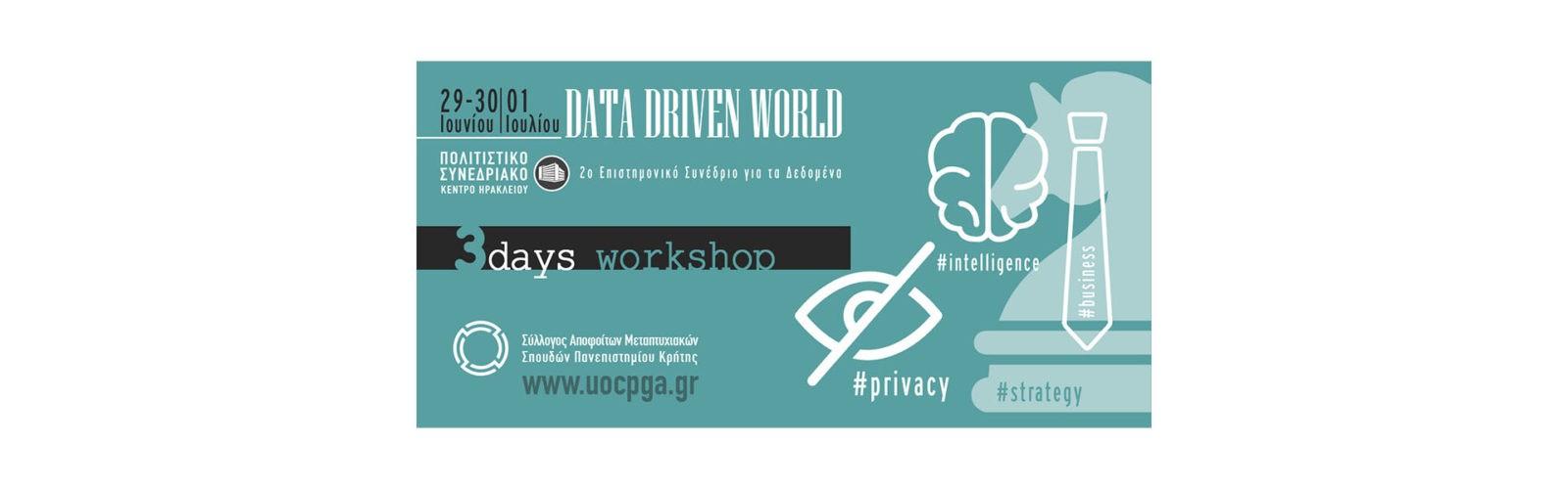 2nd Workshop Data Driven World | Heraklion 2018