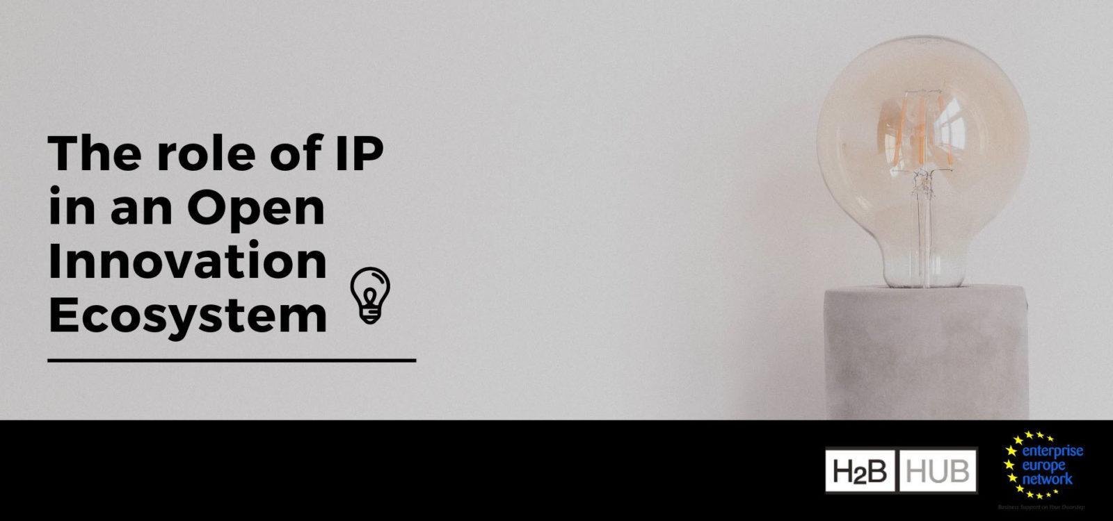 The role of IP in an Open Innovation Ecosystem | Heraklion 2019