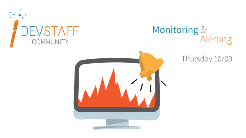 Availability and monitoring/alerting Devstaff Meetup Office12